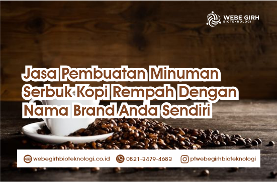 Jasa Pembuatan Minuman Serbuk Kopi Rempah Dengan Nama Brand Anda Sendiri