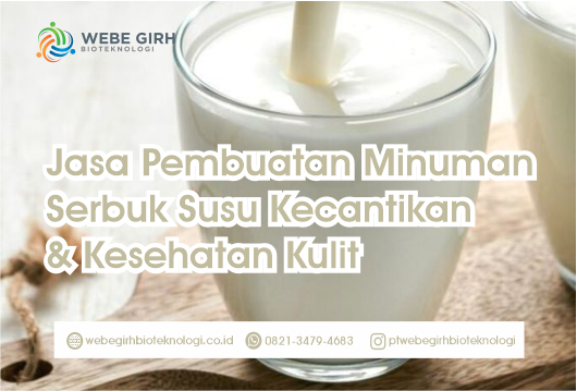 Jasa Pembuatan Minuman Serbuk Susu Kecantikan & Kesehatan Kulit BPOM, HALAL & HKI