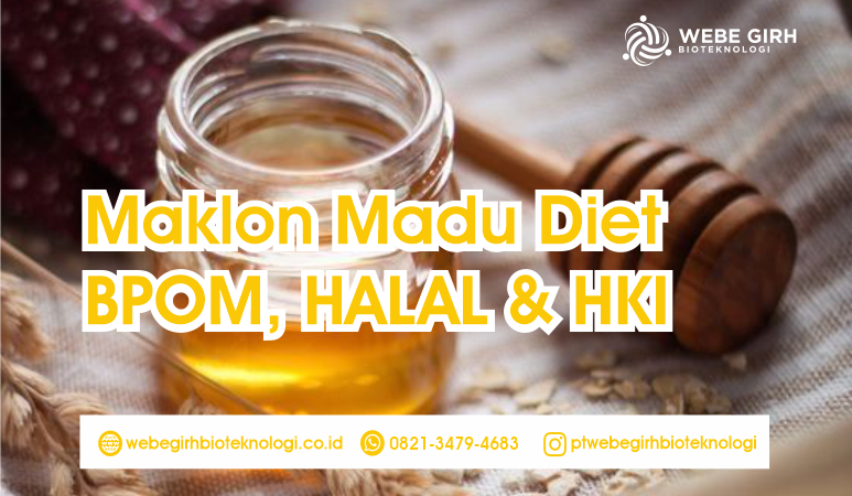 Maklon Madu Diet BPOM, HALAL & HKI