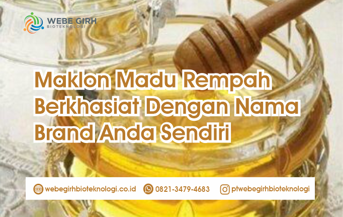 Maklon Madu Rempah Berkhasiat Dengan Nama Brand Anda Sendiri