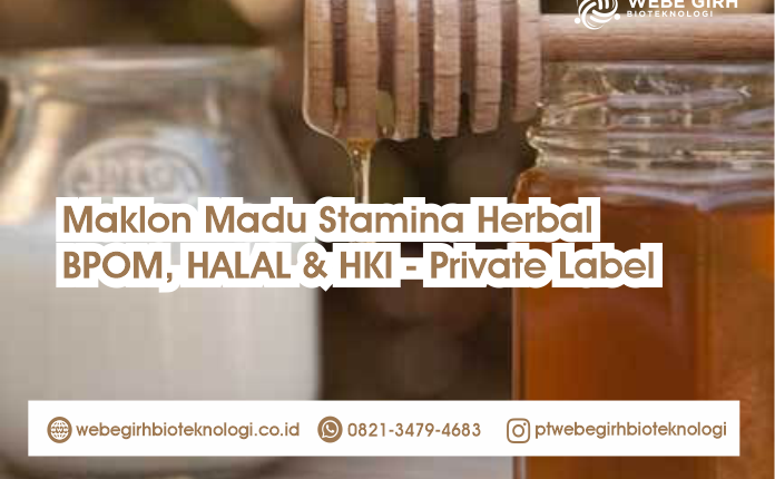 Maklon Madu Stamina Herbal BPOM, HALAL & HKI - Private Label